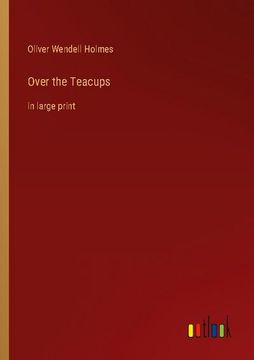 portada Over the Teacups: in large print (en Inglés)