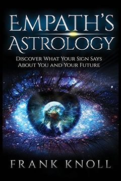 portada Empath's Astrology: Discover What Your Sign Says About you and Your Future 