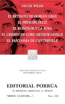 portada El retrato de Dorian Gray · El príncipe feliz · El ruiseñor y la rosa · El crimen de Lord Arthur Saville · El fantasma de Canterville