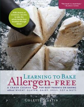 portada Learning to Bake Allergen-Free: A Crash Course for Busy Parents on Baking Without Wheat, Gluten, Dairy, Eggs, soy or Nuts (en Inglés)