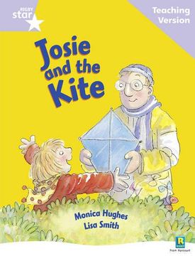 portada Rigby Star Guided Reading Lilac Level: Josie and the Kite Teaching Version 