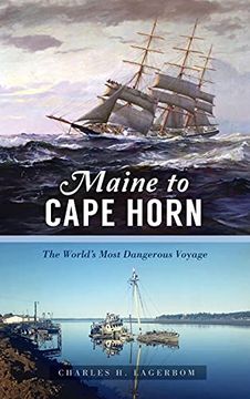 portada Maine to Cape Horn: The World's Most Dangerous Voyage (Transportation)
