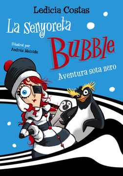 portada La Senyoreta Bubble: Aventura Sota Zero (en Catalá)