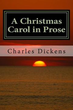 portada A Christmas Carol in Prose: Being a Ghost Story of Christmas (en Inglés)