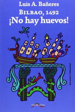 portada Bilbao, 1492. ¡No hay huevos! (in Spanish)