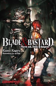 portada Blade & Bastard, Vol. 1 (Light Novel): Warm Ash, Dusky Dungeon (Blade & Bastard (Light Novel), 1) 