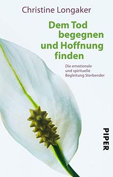 portada Dem tod Begegnen und Hoffnung Finden: Die Emotionale und Spirituelle Begleitung Sterbender (en Alemán)