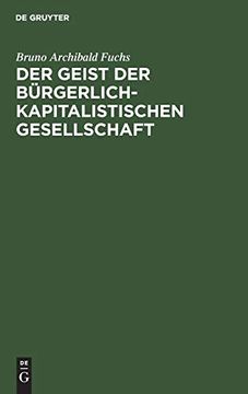 portada Der Geist der Bürgerlich-Kapitalistischen Gesellschaft: Eine Untersuchung Über Seine Grundlagen und Voraussetzungen (en Alemán)