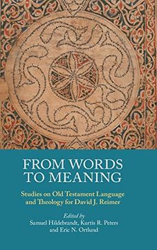 portada From Words to Meaning: Studies on old Testament Language and Theology for David j. Reimer (in English)