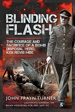 portada Blinding Flash: The Courage and Sacrifice of a Bomb Disposal Hero, Ken Revis MBE (en Inglés)