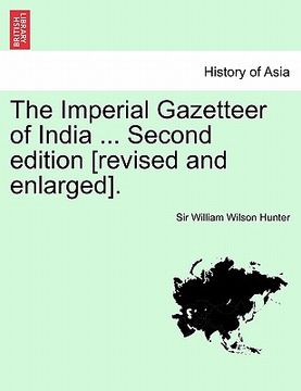 portada the imperial gazetteer of india ... volume iv. second edition [revised and enlarged]. (en Inglés)