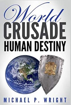 portada World Crusade Human Destiny (2) (en Inglés)