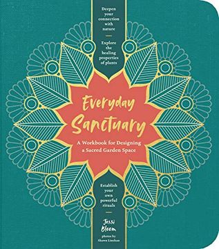 portada Everyday Sanctuary: A Workbook for Designing a Sacred Garden Space (en Inglés)
