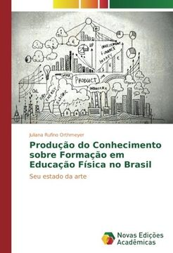 portada Produção do Conhecimento sobre Formação em Educação Física no Brasil: Seu estado da arte