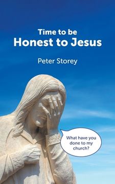portada Time to be Honest to Jesus (in English)