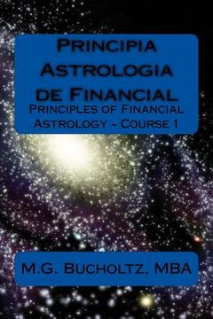 portada Principia Astrologia de Financial - Course 1: (Principles of Financial Astrology) (in English)