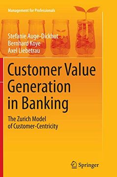 portada Customer Value Generation in Banking: The Zurich Model of Customer-Centricity