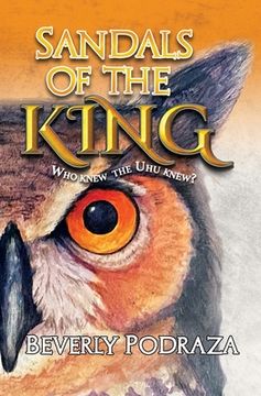 portada Sandals of the King - Who Knew The Uhu Knew? (en Inglés)