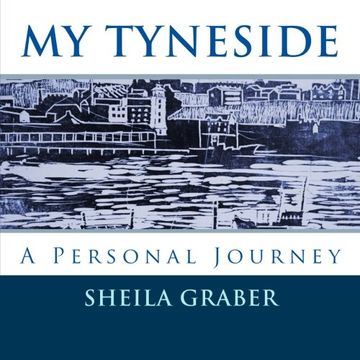 portada My Tyneside: A Personal Journey (Volume 1)