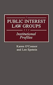 portada Public Interest law Groups: Institutional Profiles 