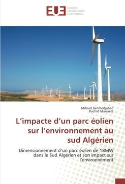 portada L'impacte d'un parc éolien sur l'environnement au sud Algérien: Dimensionnement d'un parc éolien de 18MW dans le Sud Algérien et son impact sur l'environnement