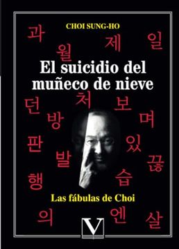 portada El Suicidio del Muñeco de Nieve: Las Fábulas de Choi