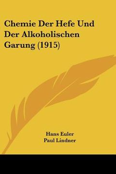 portada Chemie Der Hefe Und Der Alkoholischen Garung (1915) (in German)