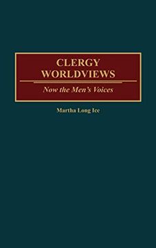 portada Clergy Worldviews: Now the Men's Voices (en Inglés)