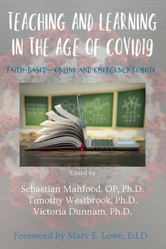 portada Teaching and Learning in the Age of COVID19: Faith-Based, Online and Emergency Remote (in English)