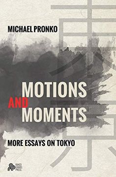 portada Motions and Moments: More Essays on Tokyo (in English)