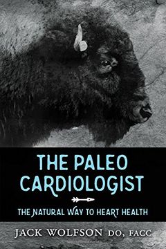 portada The Paleo Cardiologist: The Natural way to Heart Health (en Inglés)
