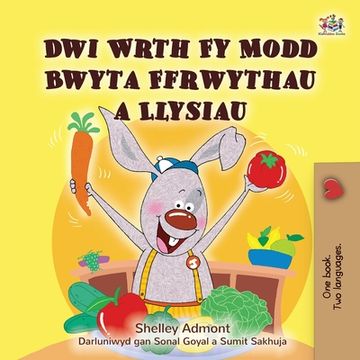 portada I Love to Eat Fruits and Vegetables (Welsh Children's Book)