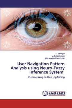 portada User Navigation Pattern Analysis using Neuro-Fuzzy Inference System (en Inglés)
