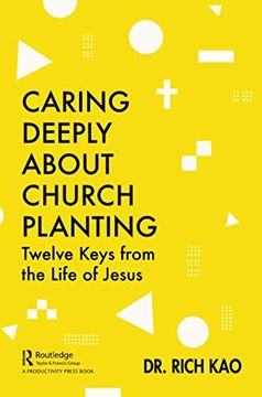 portada Caring Deeply About Church Planting: Twelve Keys From the Life of Jesus (en Inglés)