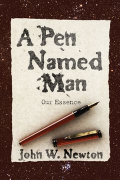 portada A Pen Named Man: Our Essence (en Inglés)