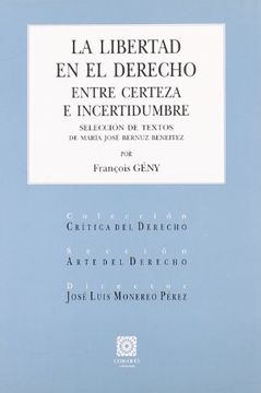 portada La libertad en el derecho. entre certeza e incertidumbre (in Spanish)