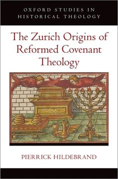 portada The Zurich Origins of Reformed Covenant Theology (in English)
