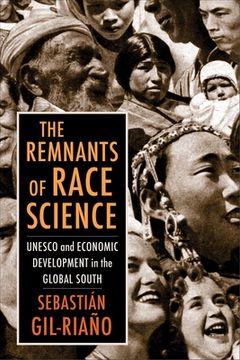 portada The Remnants of Race Science: Unesco and Economic Development in the Global South (Race, Inequality, and Health) (en Inglés)