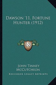 portada dawson '11, fortune hunter (1912) (en Inglés)