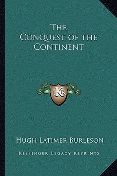 portada the conquest of the continent (en Inglés)