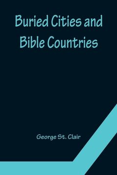 portada Buried Cities and Bible Countries (in English)