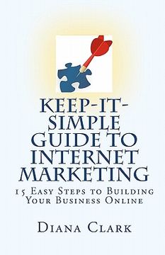 portada keep-it-simple guide to internet marketing (en Inglés)