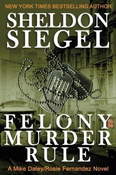 portada Felony Murder Rule (Mike Daley/Rosie Fernandez Mystery) (Volume 8) (en Inglés)