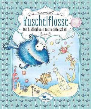 portada Kuschelflosse - die Blubberbunte Weltmeisterschaft - Band 2 (en Alemán)