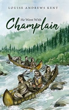 portada He Went With Champlain