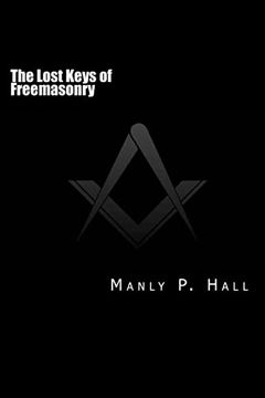 portada The Lost Keys of Freemasonry: Or the Secret of Hiram Abiff 