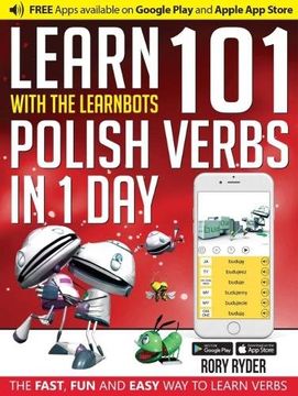 portada Learn 101 Polish Verbs in 1 Day with the Learnbots: The Fast, Fun and Easy Way to Learn Verbs