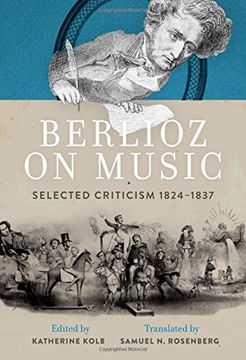 portada Berlioz on Music: Selected Criticism 1824-1837 (en Inglés)