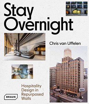 portada Stay Overnight: Hospitality Design in Repurposed Spaces (en Inglés)