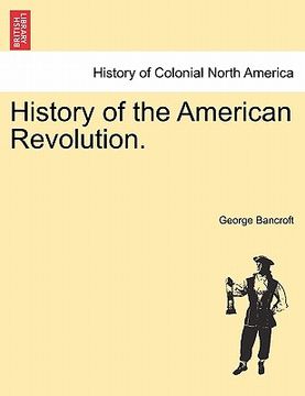 portada history of the american revolution. (en Inglés)